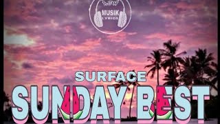 Surface - Sunday Best (Lyrics) \\