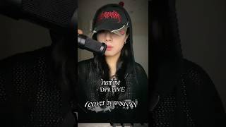Jasmine - DPR LIVE (cover by wooya) #artist #cover #vocal #dprlive #jasmine #코드쿤스트 #디피알라이브