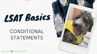 LSAT Basics: Conditional Statements
