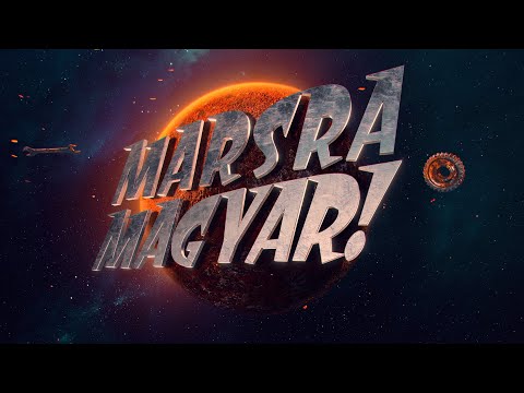 Marsra Magyar! - előzetes