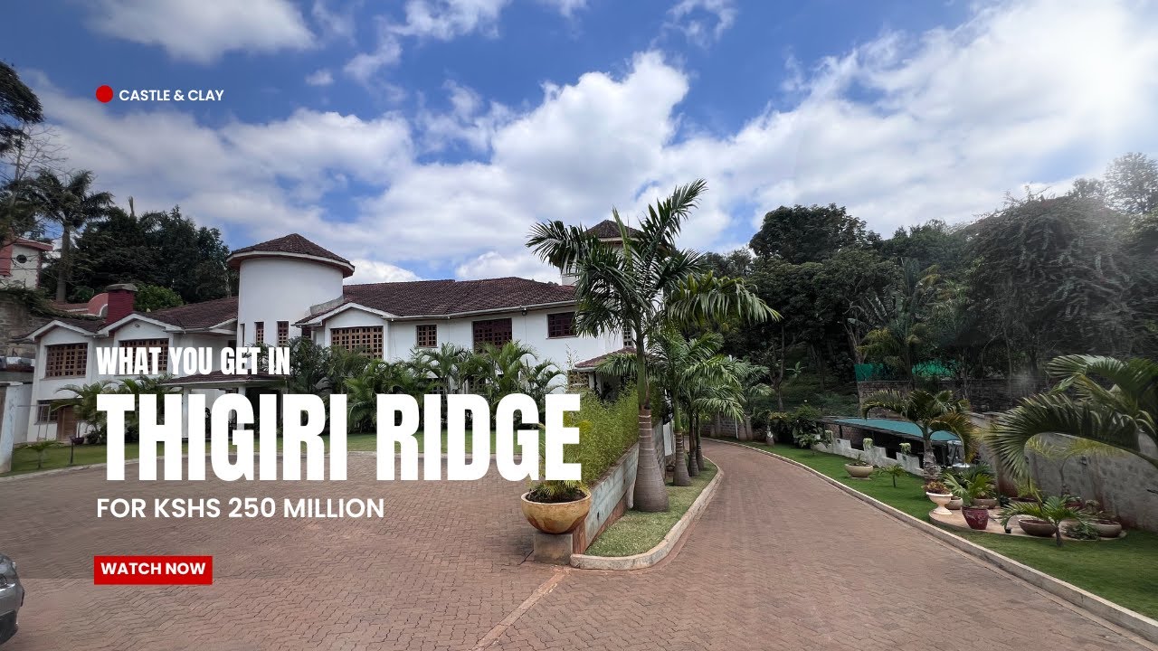 Touring a Kshs 250 million Thigiri Ridge Mansion