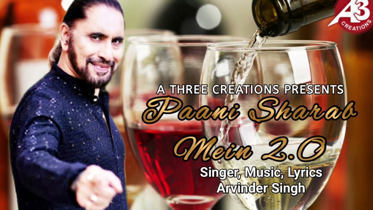 Paani Sharab Mein  20 Arvinder Singh  athreecreations