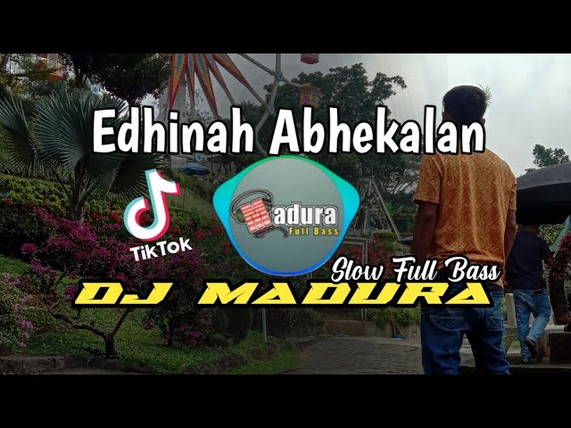 Dj Edhinah Abhekalan | Anwar Al Abror | Dj Madura terbaru full Bass class=