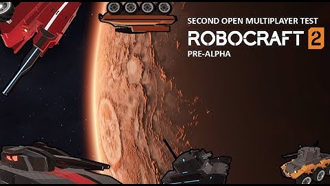 2nd Open Multiplayer Test in Robocraft 2 Pre Alpha
