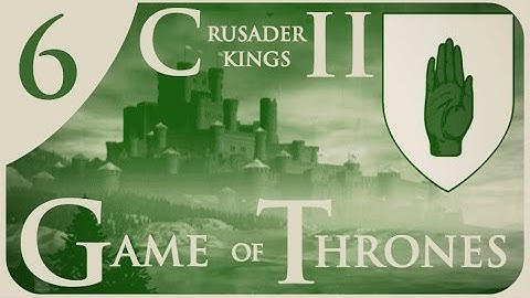 Crusader Kings 2 Game of Thrones - Gardener Conclave #6