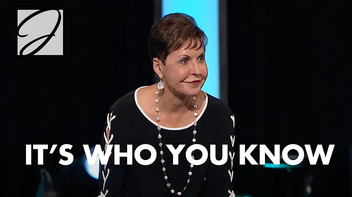 It's Who You Know | Joyce Meyer