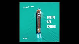 All My Dreams - Baltic Sea Cruise [Badenstock Records]
