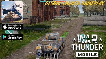 GLOBAL LAUNCH GAMEPLAY of the NEW GAME - War Thunder Mobile / walkthrough (Android, IOS) #3
