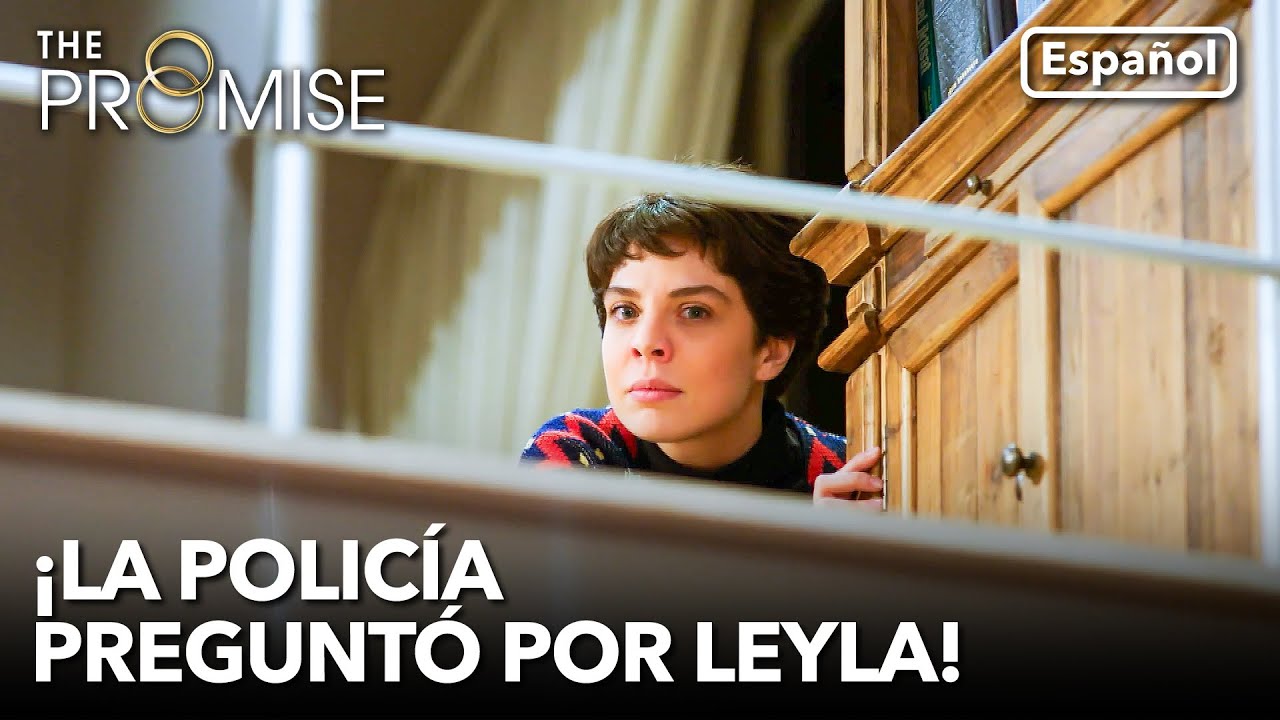 ¡La policía preguntó por Leyla! | La Promesa