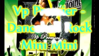 Vp Premier - Mini Mini Remix - Fab Five - Dancehall Rock