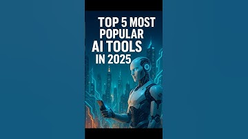 Top 5 Popular AI Tools in 2025 #trivia #aitools #shorts