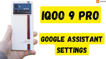 IQOO 9 Pro Google Assistant Settings || IQOO google assistant off || IQOO 9 Pro talkback off