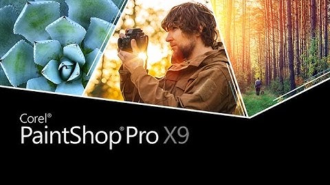 Introducing Corel PaintShop Pro X9