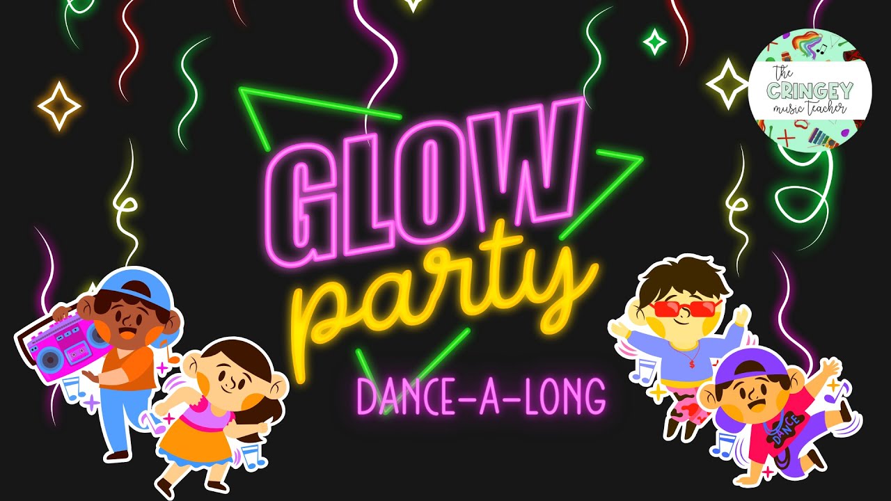 Glow Party Dance-A-Long 