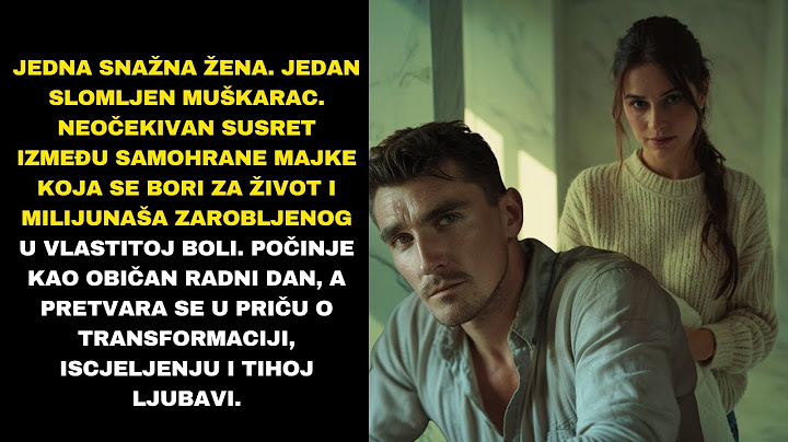 SAMOHRANA MAJKA KOJA JE PROMIJENILA ŽIVOT ČOVJEKA KOJI JE IZGUBIO SVE