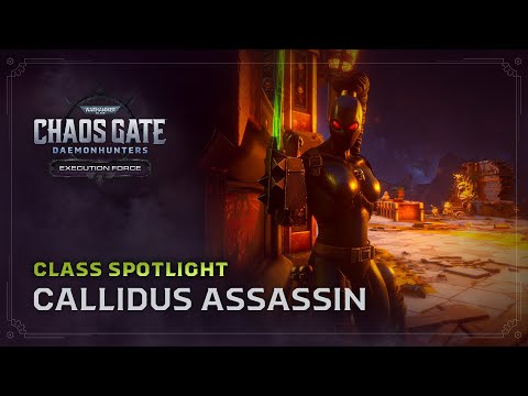 : Execution Force: Class Spotlight | Callidus Assassin