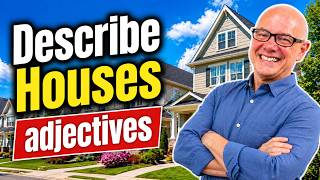 House Adjectives (video and worksheet) with Mark Kulek ESL