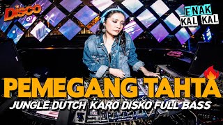 DJ PEMEGANG TAHTA !! JUNGLE DUTCH KARO FULL BASS DISKO TERBARU 2023 || ENAK KAL KAL