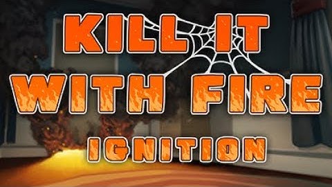 Quickblast: Kill It With Fire - Ignition