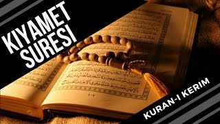 Kiyamet Suresi -- Kuran-i Kerim Tilaveti / Kelime Takipli Dinle / Hafiz Osman Şahin