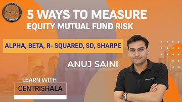 5 ways to measure equity mutual fund risk | Alpha, Beta,R- squared,SD, Sharpe|Learn with CentriShala