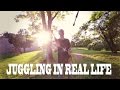 JUGGLING IN REAL LIFE