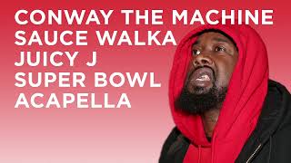 Conway The Machine feat. Juicy J, Sauce Walka - Super Bowl (Acapella)