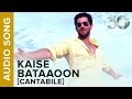 Kaise Bataaoon Cantabile Full Audio Song Neil Nitin Mukesh Sonal Chauhan Kaise Bataaoon Cantabile Full Audio Song Neil Nitin Mukesh Sonal Chauhan