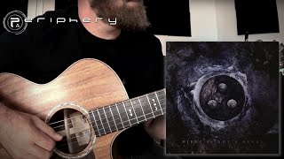 Every chorus from Periphery V: Djent Is Not A Genre • Fingerstyle