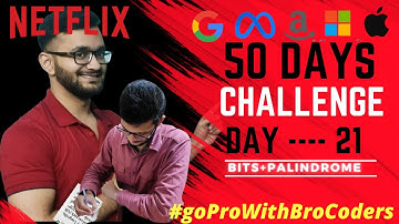 Palindrome Binary Representation | Amazon | InterviewBit | Day 21 | #goProWithBroCoders