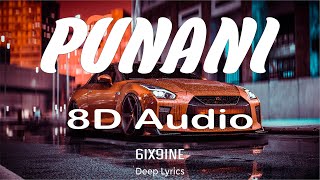 6IX9INE- PUNANI 8D Audio (Lyrics) 🎵