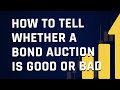 How To Tell Whether A Bond Auction Is Good Or Bad