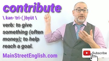 English Vocabulary Builder: CONTRIBUTE - Verb 1 (Pronunciation & Usage)