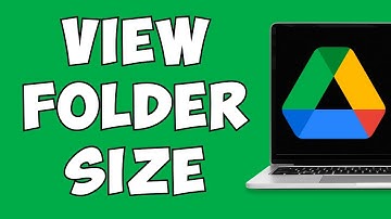 How To View Folder Size For Google Drive Folders