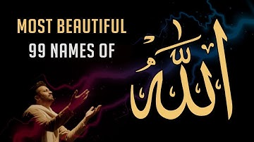 Asma ul Husna - 99 Names of Allah by Atif Aslam
