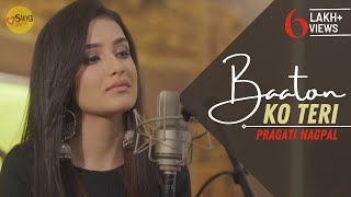 Baaton Ko Teri | cover by Pragati Nagpal | Sing Dil Se | Arijit Singh | Abhishek Bachchan | Asin