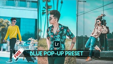 Lightroom mobile presets free DNG | Blue pop up lightroom presets FREE | Rah Vesh