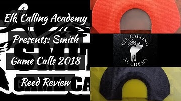 Smith Game Calls 2018 Elk Diaphragm Reed Review
