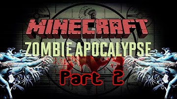 Minecraft: Zombie Apocalypse Part 2 - This is madness!