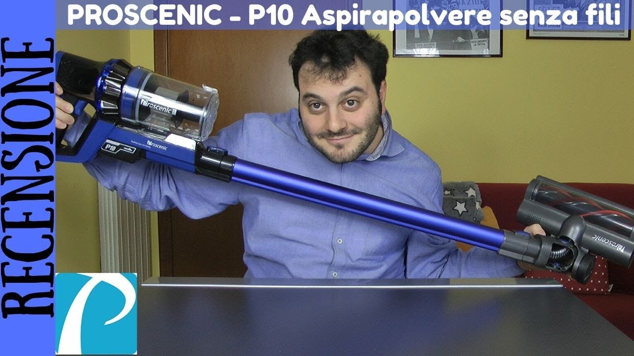 RECENSIONE - Scopa Elettrica senza fili Proscenic P10 da 22000 PA