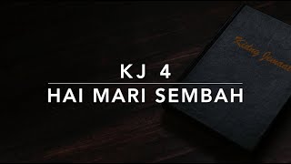 Video thumbnail of "KJ 4 Hai Mari Sembah (O Worship The King) - Kidung Jemaat"