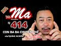 CHUYỆN MA kỳ 414 với MC VIỆT THẢO-“CON BA BA CHUYỂN THẾ” của “QUẢNG NGHIÊM”-CBL(1372)-Ngày 6/12, 20.