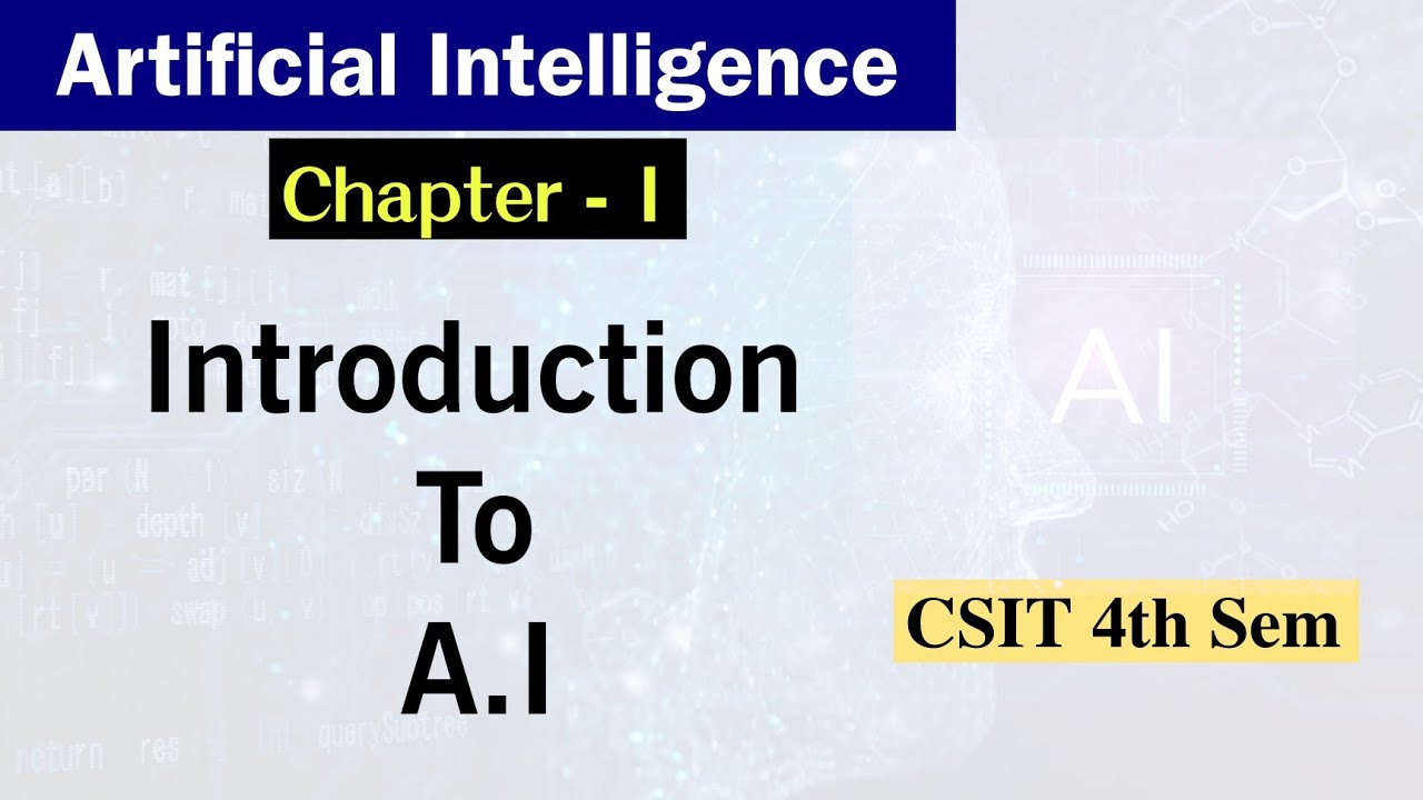artificial-intelligence-1-intro-to-ai-in-one-shot-csit-4th-sem