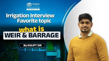 Irrigation Interview Favorite Topic | what is Weir & Barrage