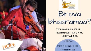 Brova bharama, tyagaraja kriti, bahudari ragam, aditalam on violin