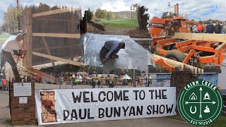 Paul Bunyon Show, build shack, pour concrete, run Woodmizer. C'mon!