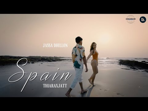 Spain (Official Video with Extended Version) | Jassa Dhillon | thiarajxtt | VIBIN