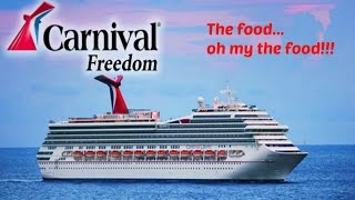 Carnival Freedom: The Food...Oh My the FOOD!!!