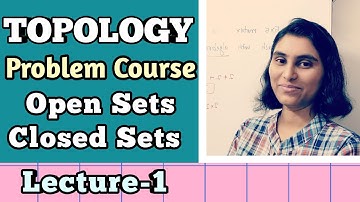 (Lec-1) Problem course in Topology | CSIR-NET, GATE Mathematics, IIT-JAM, BHU, DU, HCU, CUCET