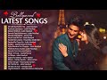 Romantic Indian Songs 2022 ♥ HINDI HEART TOUCHING SONGS ♥ Arijit Singh, Neha Kakkar, Shreya Ghoshal